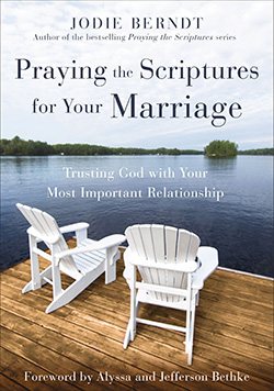 Praying the Scriptures for Your Marriage book