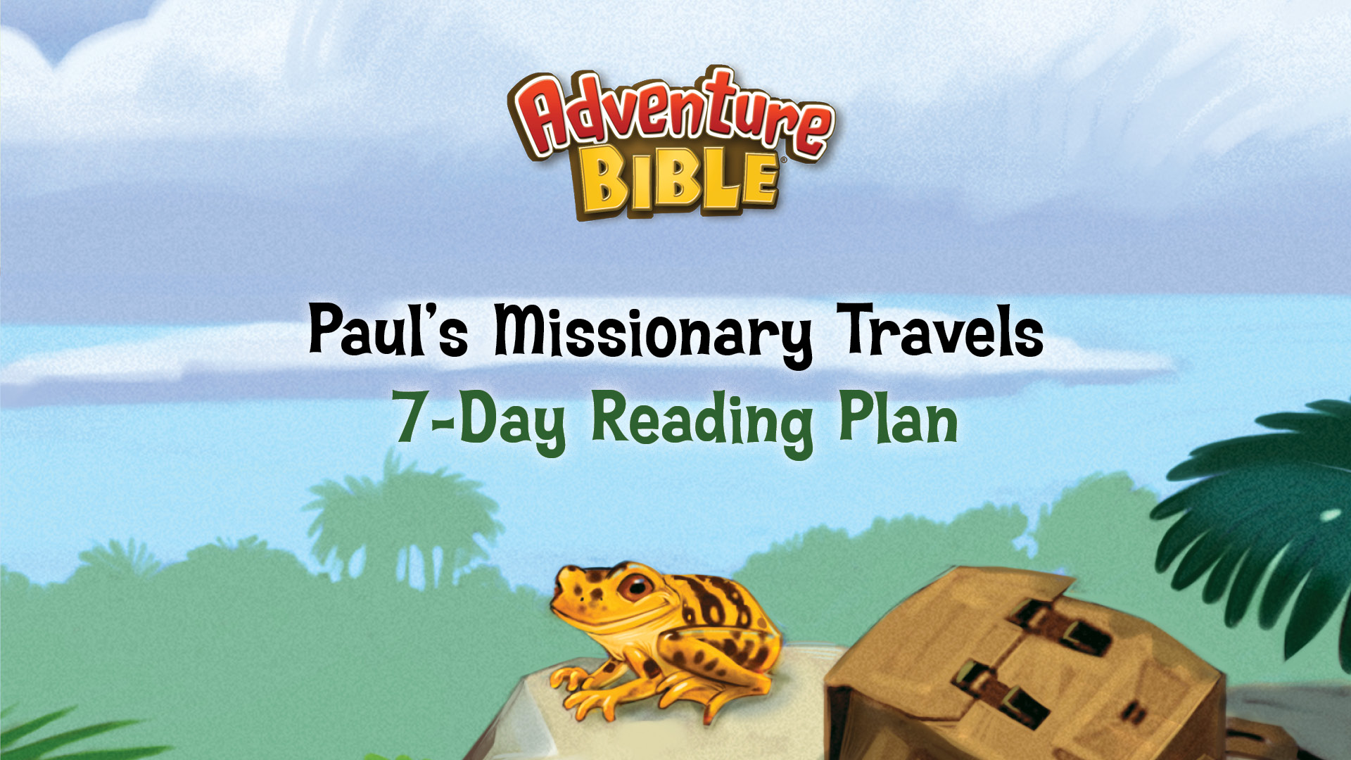 Adventure Bible Paul's Missionary Travels 7 Day Reading Plan