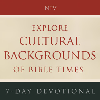 NIV Explore Cultural Backgrounds of Bible Times 7 Day Devotional Reading Plan