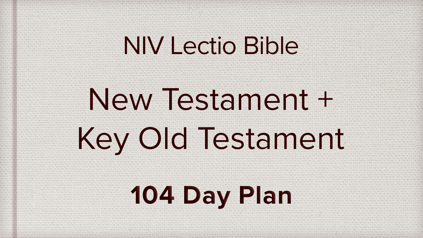 NIV Lectio Bible NT + Key OT 104 Day Plan