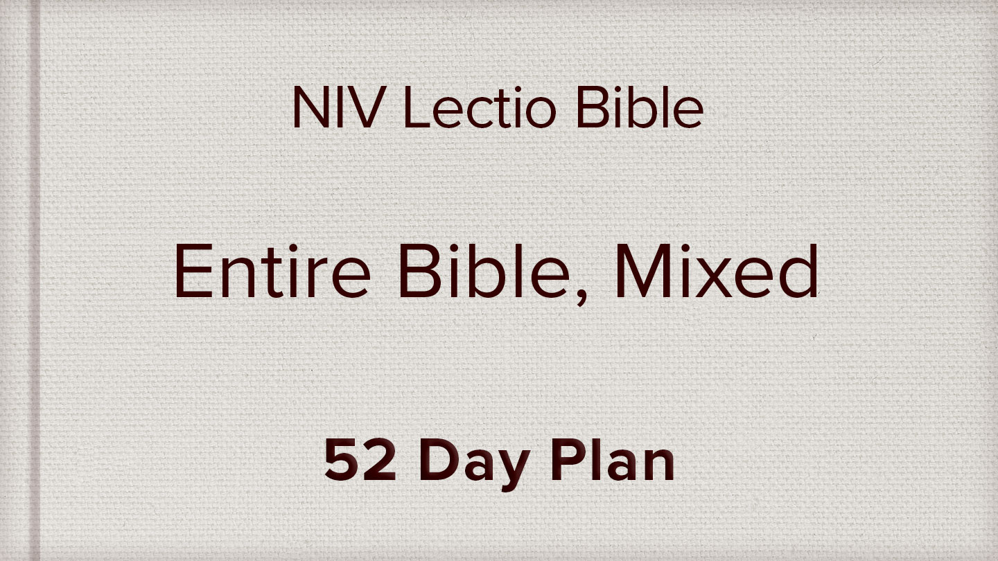 NIV Lectio Bible Entire Bible Mixed 52 Day Plan